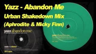 Urban Shakedown Remix - Yazz 'Abandon Me'