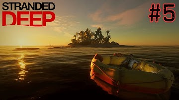 TRYING TO SURVIVE FOR 30 DAYS IN STRANDED DEEP: PERMADEATH [PART #5]