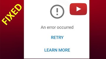 How to Fix YouTube An error occurred RETRY Problem