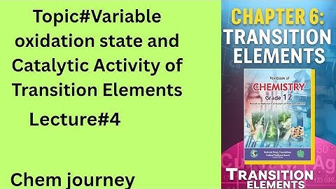 Variable Oxidation state and Catalytic Activity, unit#6 Class#12|Chemistry |FBISE new syllabus
