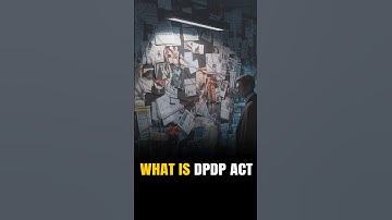 What Is DPDP Act || Digital Personal Data Protection Act