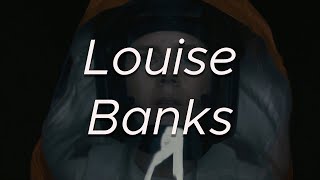 Louise Banks | Arrival (2016)