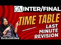 Timetable for Last Minute Revision (new course) | CA Inter - CA Final | By @CAJyotiGarg 