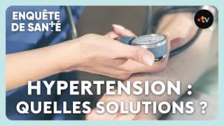 Hypertension : quelles solutions ?