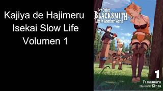 Kajiya de Hajimeru Isekai Slow Life 1