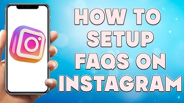 How to Setup FAQs on instagram | Instagram Frequently Asked Questions