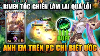 [LMHT Tốc Chiến] Riven Làm Lại Quá Lỗi Chém Gió Liên Tục PC Chỉ Biết Ước