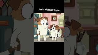 "JACK'S MENTAL STATE" #bluey #blueybingo