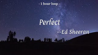 Ed Sheeran - Perfect (Lyrics 中英字幕 | 中文歌詞 | 1 Hour Loop | 1小時循環版)