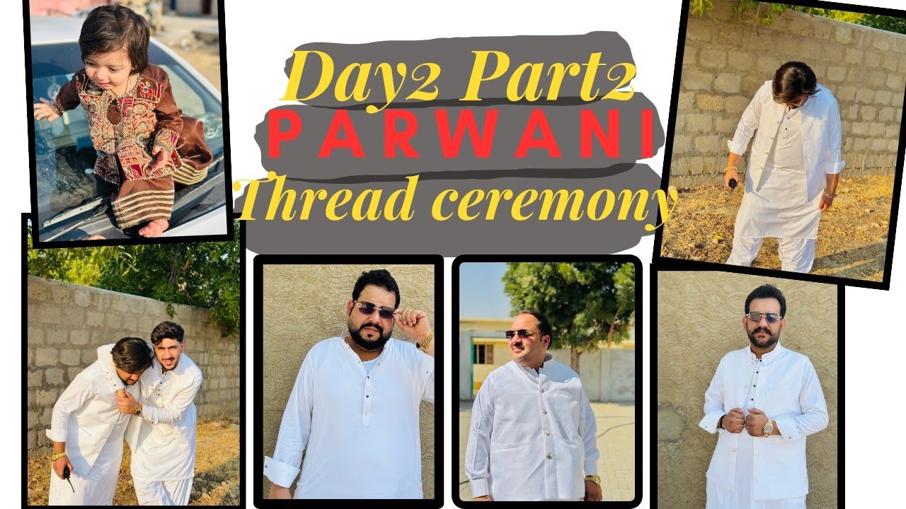 PARWANI  Thread ceremony vlog CZN & Nephew at murshadi rath nath DAY 2 part 2 #parwani #premvlogx