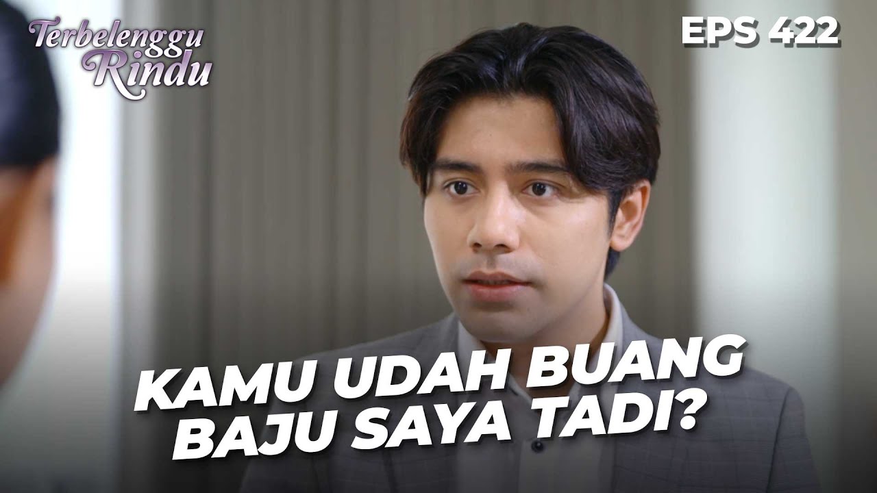 Marcel Mulai Menghapus Barang Bukti Kejahatannya | TERBELENGGU RINDU | EPS. 422 (1/4)