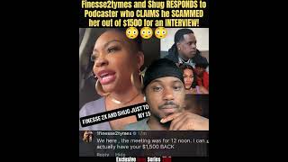 Finesse2tymes RESPONDS to Podcaster who CLAIMS he SCAMMED her out of $1500! #finesse2tymes #rapbeef