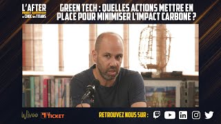 Green Tech : quelles actions mettre en place pour minimiser l'impact carbone ?
