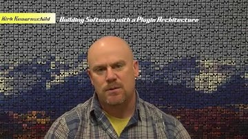 KirkKnoernschild#16 - Building Software with a Plugin Architecture