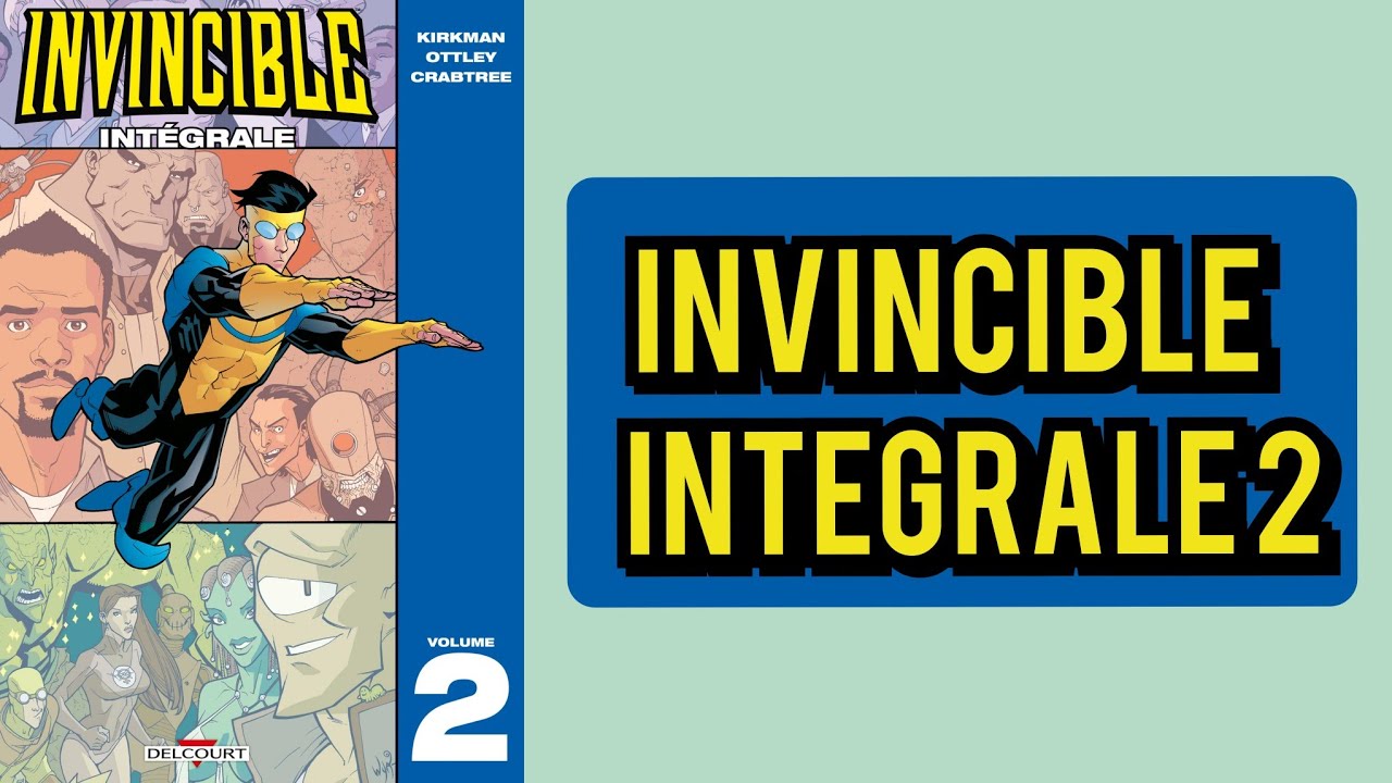 INVINCIBLE INTÉGRALE 2 - YouTube