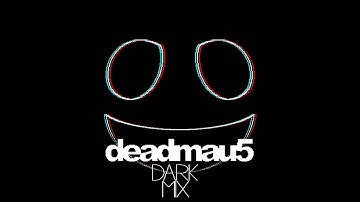 2 Hour deadmau5 Dark Mix (REUPLOAD)
