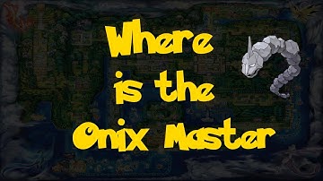 Where Is: The Onix Master (Pokemon: Let