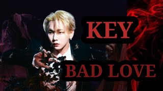 KEY – BAD LOVE [Letra Fácil / Easy Lyric]