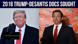 US Govt Sued For Trump-DeSantis Docs