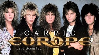 Europe - Carrie 'Acoustic Live' (Lirik Terjemahan Indonesia)