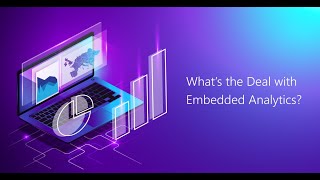 What's the Deal with Embedded Analytics?