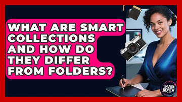What Are Smart Collections And How Do They Differ From Folders? - Image Review Studio