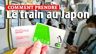 Comment prendre les trains au Japon facilemet | guide facile pour les touristes