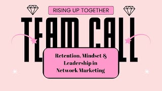 Retention, Mindset & Leadership in Network Marketing | Plexus Team Training