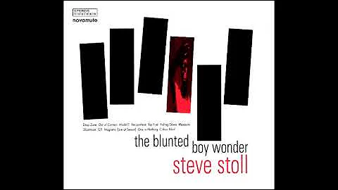 Steve Stoll  The blunted boy wonder (Full album/19...