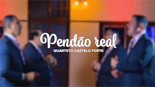 Pendão Real - Quarteto Castelo Forte