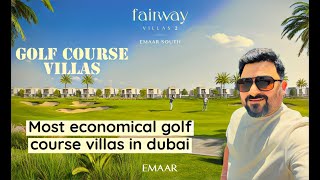 FAIRWAY VILLA 2 AT EMAAR SOUTH ! GOLF COURSE VILLAS IN DUBAI !