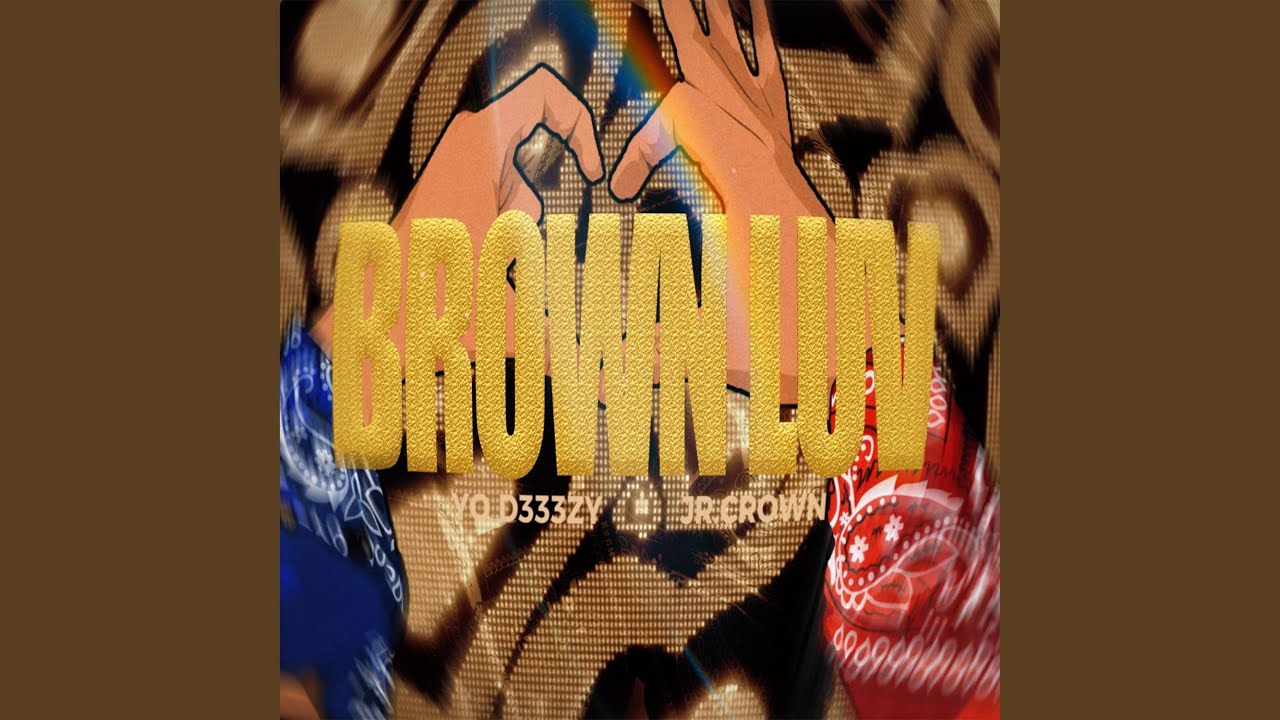 Brown Luv (feat. Jr Crown)