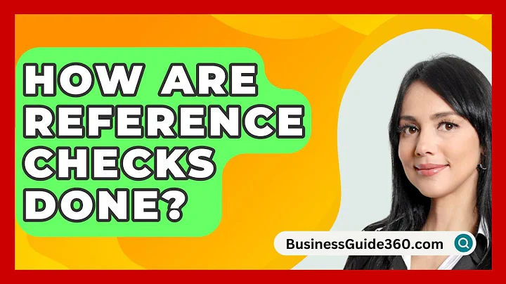 How Are Reference Checks Done? - BusinessGuide360.com