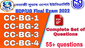 BDP/UG CC-BG-1,CC-BG-2,CC-BG-3,CC-BG-4 final year 2022 Complete set of 55+ questions nsou