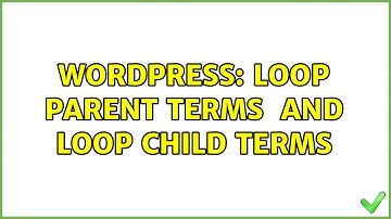 Wordpress: Loop parent terms {display posts} AND loop child terms {display posts}