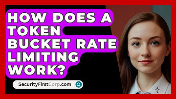 How Does A Token Bucket Rate Limiting Work? - SecurityFirstCorp.com