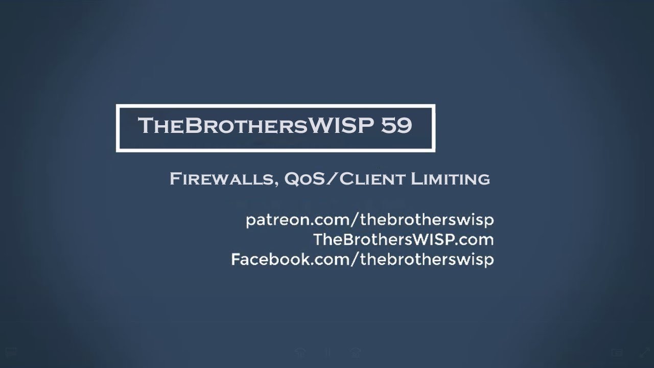 TheBrothersWISP 59 - Firewalls, QoS, Client Limiting