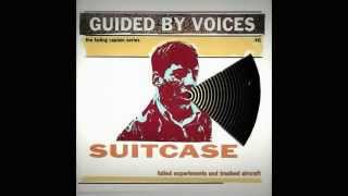 Video thumbnail of "Guided By Voices | Once In A While"