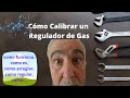 COMO CALIBRAR UN REGULADOR DE GAS