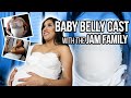 BELLY CAST WITH THE JAM FAMILY