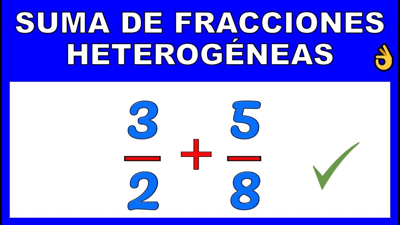 SUMA DE FRACCIONES HETEROGENEAS - YouTube