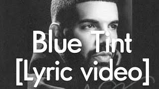Drake `Scorpion´ - blue tint (lyric video)