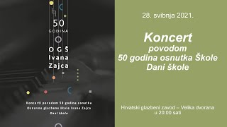 OGŠ IVANA ZAJCA - Koncerti povodom 50 godina osnutka Škole – Dani škole 28. 5. 2021.