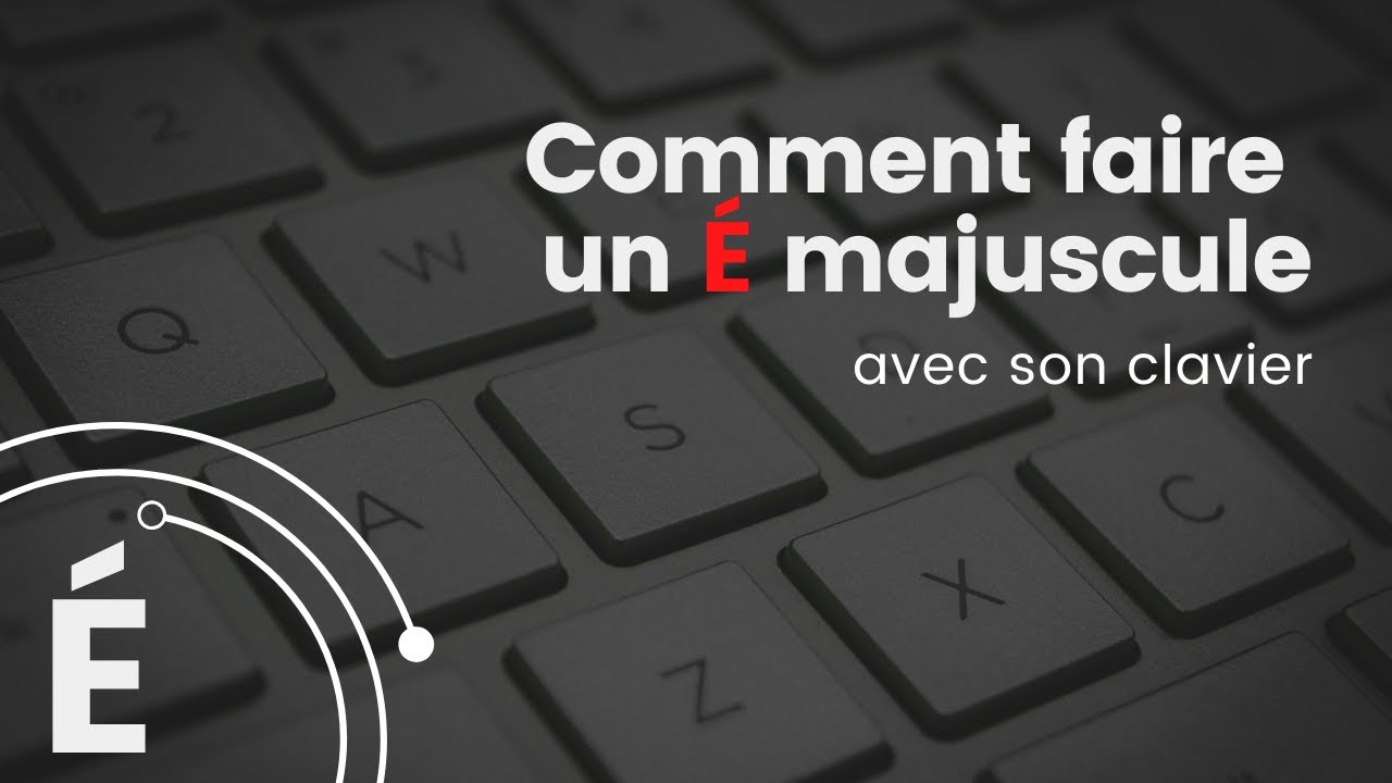 Comment faire un  majuscule au clavier