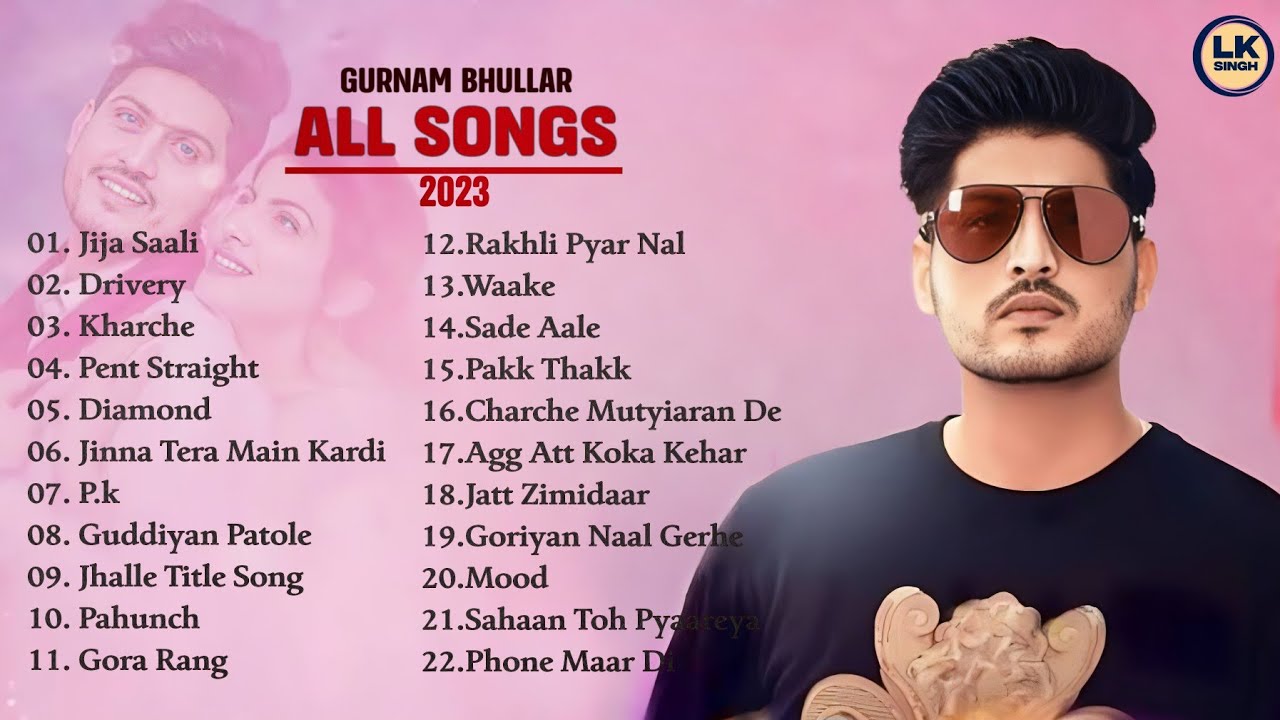 Hits Of   Gurnam Bhullar  All Song Evergreen Punjabi  By Lk Singh