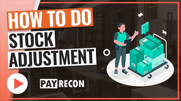 How To Do Stock Adjustment |【EN】TUTORIAL | PayRecon V2