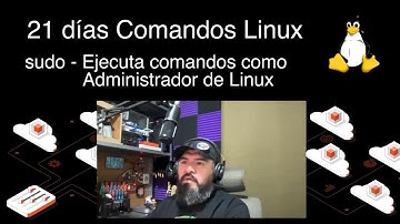 Día 11 - Aprende el comando sudo para ejecutar comandos como administrador en Linux