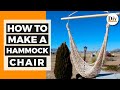 Make a Hanging Chair | How to Make a Hammock Chair