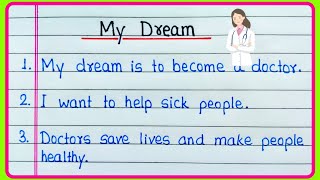 Famous 10 lines on My Dream | Essay on My Dream | 10 lines on My Dream doctor | My Dream Net Worth