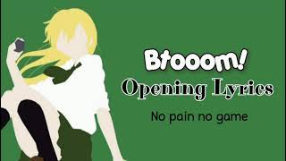 Btooom! Opening Lyrics [no pain, no game] (Rom/Jap/Eng)